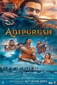Adipurush (2023) Hindi Netflix WEB-DL – 480P | 720P | 1080P – Download & Watch Online
